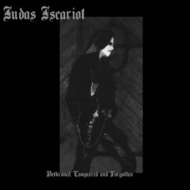 Judas Iscariot - Dethroned, Conquered and Forgotten